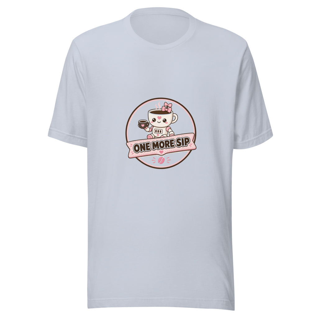 Sip Badge tee ONE MORE SIP — cute coffee robot graphic tee mockup