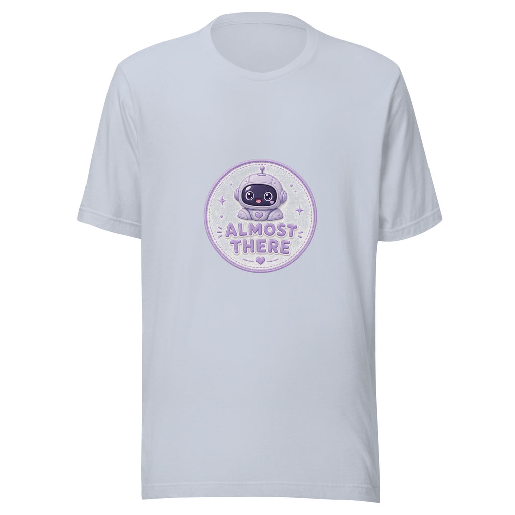 Dash Badge tee ALMOST THERE — cute commute robot graphic tee mockup