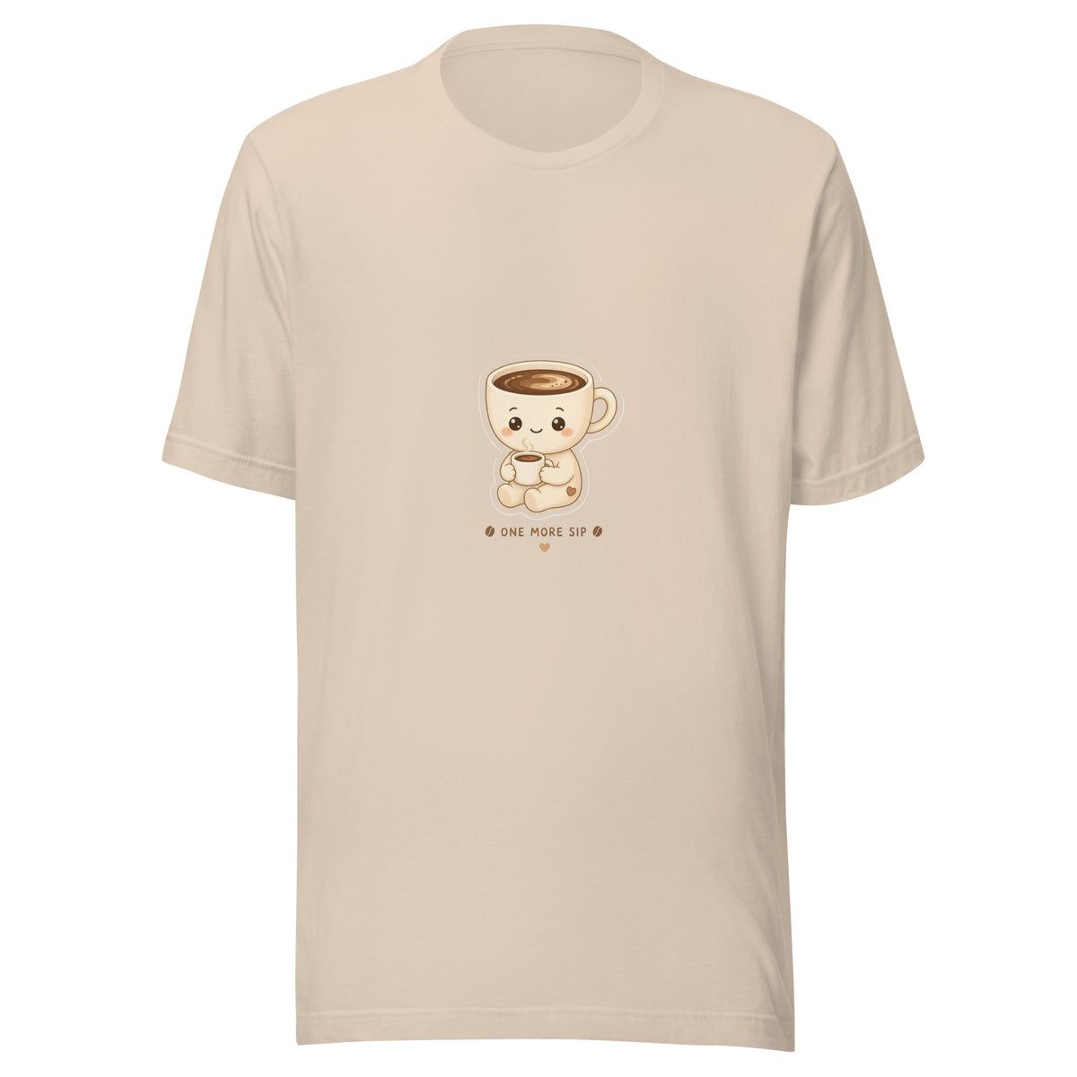 Sip Hero tee ONE MORE SIP — cute coffee robot graphic tee mockup